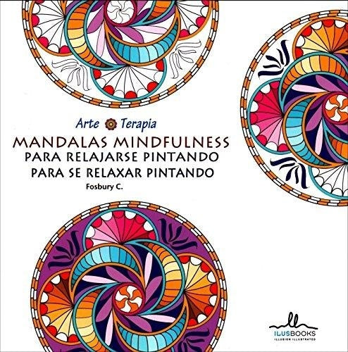MANDALAS MINDFULNESS PARA RELAJARSE PINTANDO | FOSBURY C.