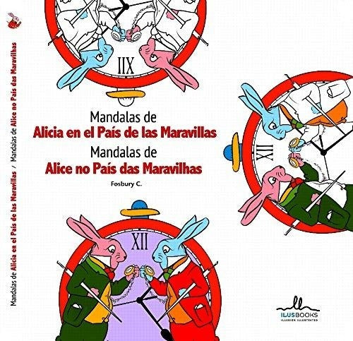 MANDALAS DE ALICIA EN EL PAIS DE LAS MARAVILLAS  | FOSBURY C.