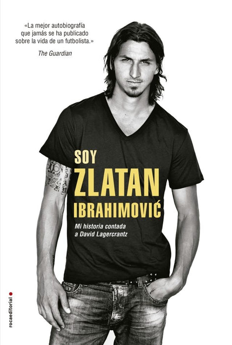 SOY ZLATAN IBRAHIMOVIC | Zlatan Ibrahimovic