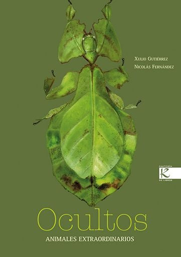 OCULTOS. ANIMALES EXTRAORDINARIOS | XULIO GUTIERREZ