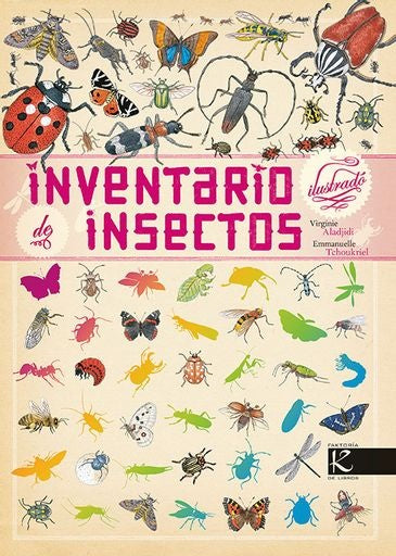 INVENTARIO ILUSTRADO DE INSECTOS | VIRGINIE Y EMMANUELLE  TCHOUKRIEL ALADJIDI