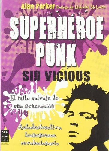 SuperHeroe Punk Sid vicious