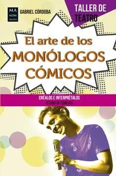 EL ARTE DE LOS MONOLOGOS COMICOS | GABRIEL CORDOBA