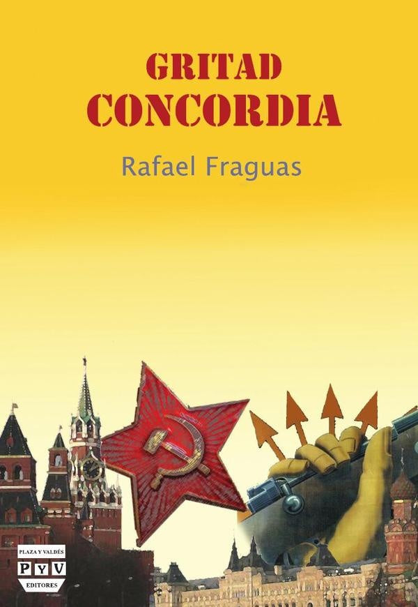 Gritad concordia | Rafael Fraguas De Pablo