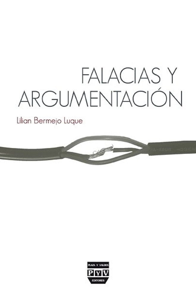 FALACIAS Y ARGUMENTACION.. | LILIAN  BERMEJO LUQUE