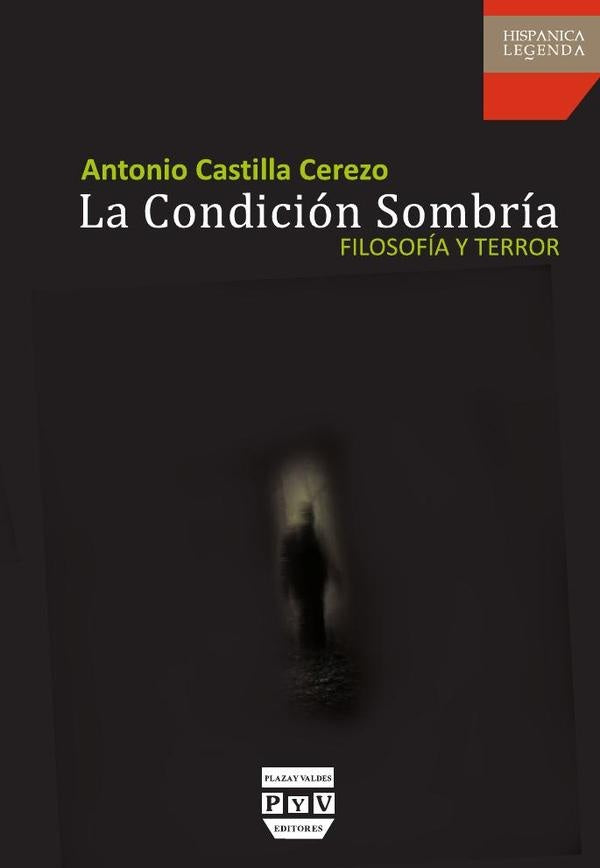 La condición sombría  | Antonio Castilla Cerezo