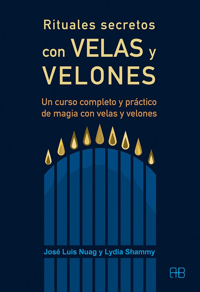 Rituales secretos con Velas y Velones  | José Luis Nuag