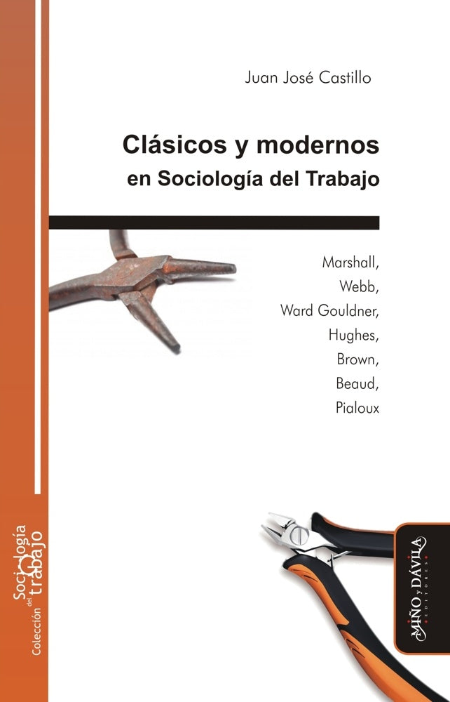 Clásicos y modernos en Sociología del Trabajo | Juan José Castillo