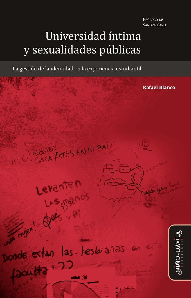 Universidad íntima y sexualidades públicas | Rafael  Blanco