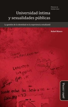 Universidad íntima y sexualidades públicas | Rafael Blanco