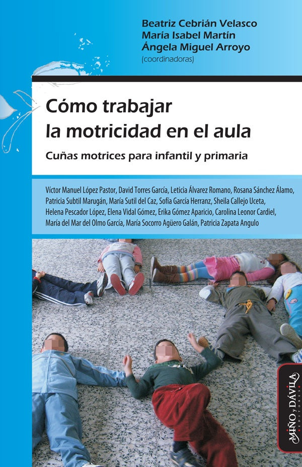 Cómo trabajar la motricidad en el aula (ed. española.) | Miguel Arroyo, Martín  y otros