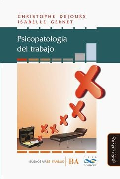 Psicopatología del trabajo * | Dejours, Gernet