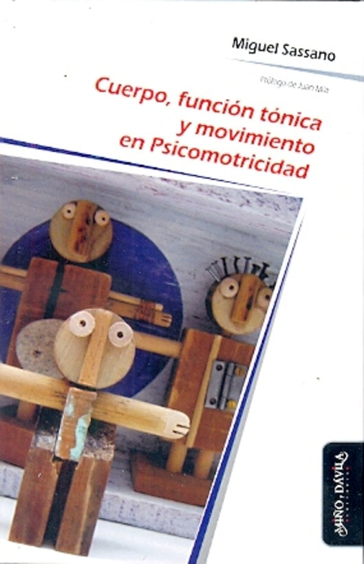 Cuerpo, función tónica y movimiento en Psicomotricidad | Miguel Sassano