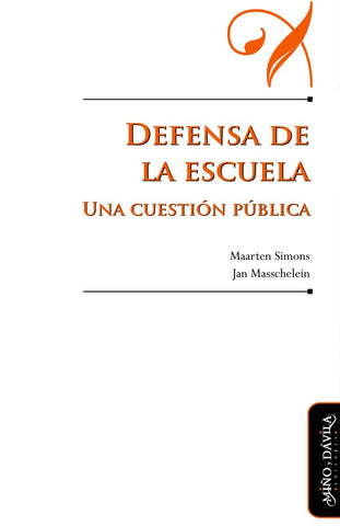 Defensa de la escuela. | Simons, Masschelein