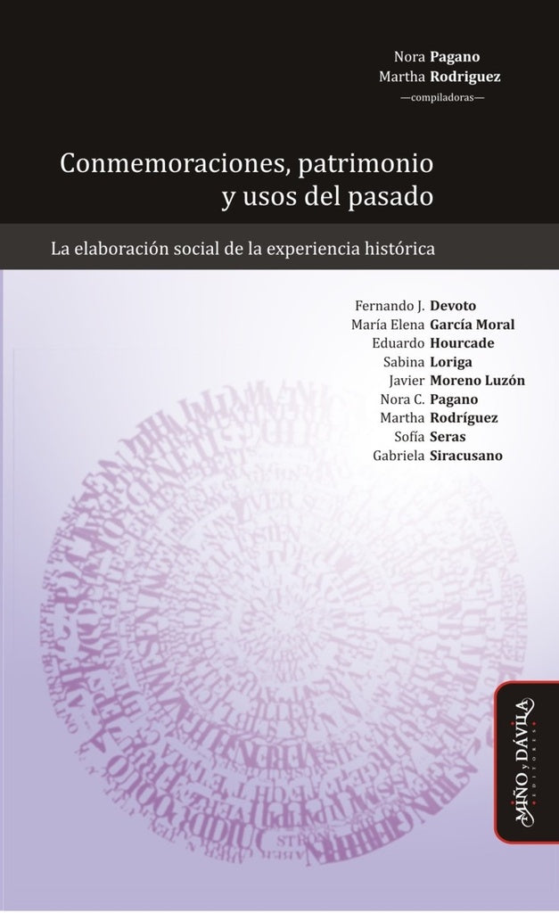 Conmemoraciones, patrimonio y usos del pasado | Pagano, Rodriguez y otros