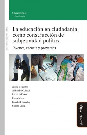 La educación en ciudadanía como construcción de subjetividad política. | Silvia Coicaud