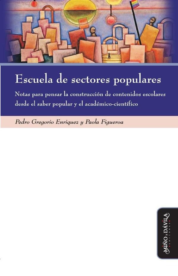 Escuela de sectores populares. | Enriquez, Figueroa
