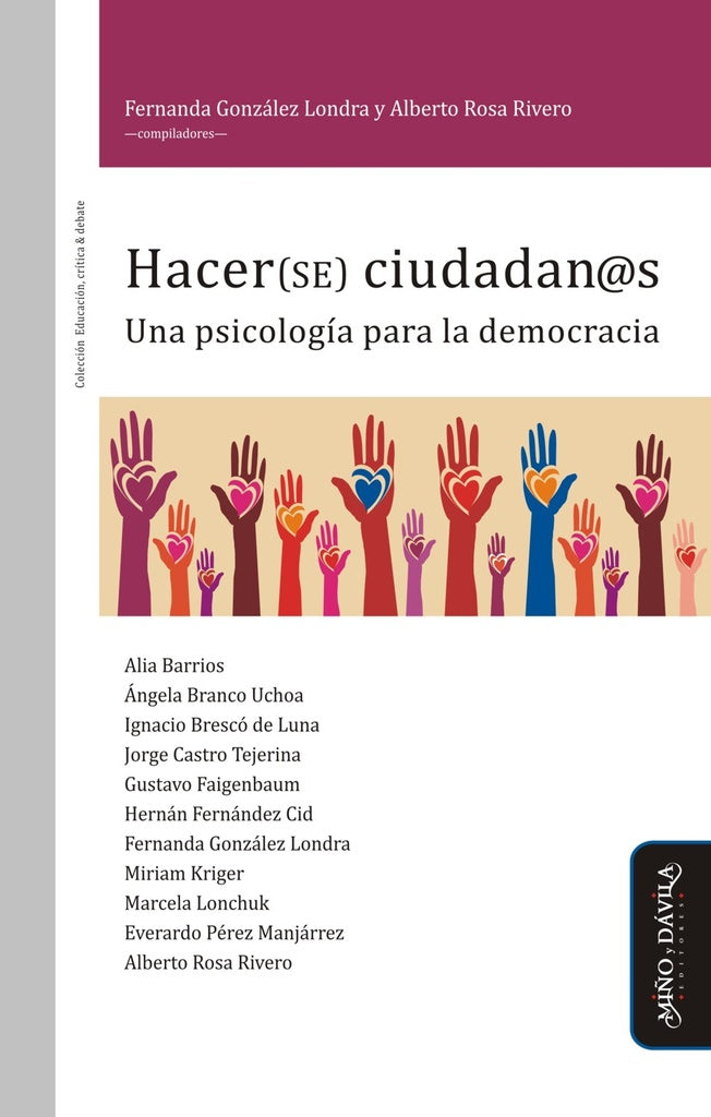 Hacer(se) ciudadan@s. Una psicología para la democracia | Rosa Rivero, González Londra