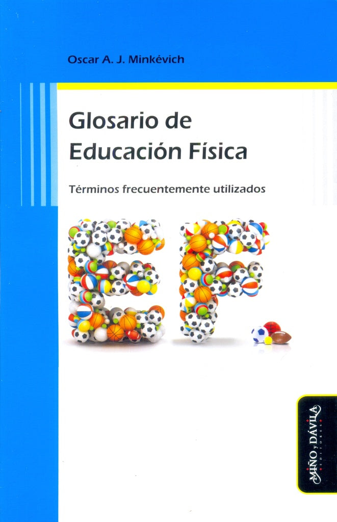 Glosario de Educación Física. Términos frecuentemente utilizados | Oscar A. J. Minkévich