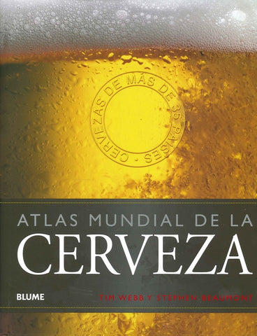 ATLAS MUNDIAL DE LA CERVEZA  | TIM  WEBB