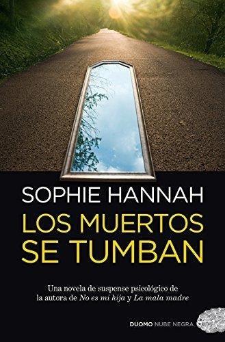 LOS MUERTOS SE TUMBAN | SOPHIE  HANNAH