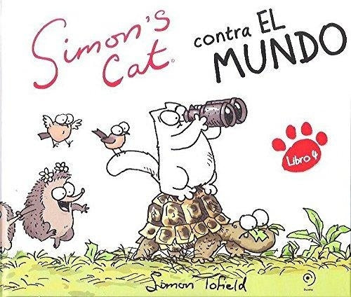 Simon`s cat. Contra el mundo | Simon Tofield