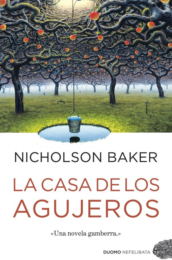 LA CASA DE LOS AGUJEROS.. | Nicholson Baker