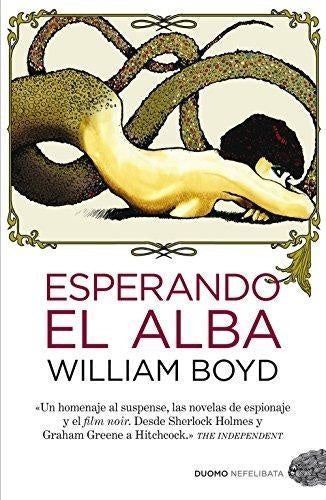 ESPERANDO EL ALBA | William Boyd