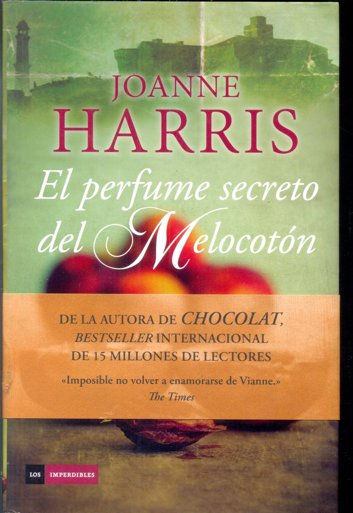 El perfume secreto del Melocotón | Joanne Harris