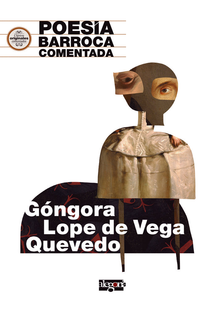 Poesía Barroca comentada. Góngora, Lope de Vega y Quevedo | Barrera López , Sianes Castaño y otros
