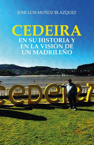 Cedeira en su historia y en la visión de un madrileño | José Luis Muñoz Blázquez