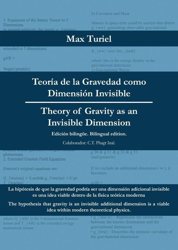 Teoría de la Gravedad como Dimensión Invisible - Theory of Gravity as an Invisible Dimension | Max Turiel