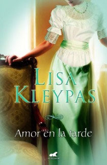 AMOR EN LA TARDE * | Lisa Kleypas