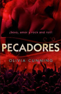 SEXO, AMOR Y ROCK AND ROLL. PECADORES | Olivia Cunning