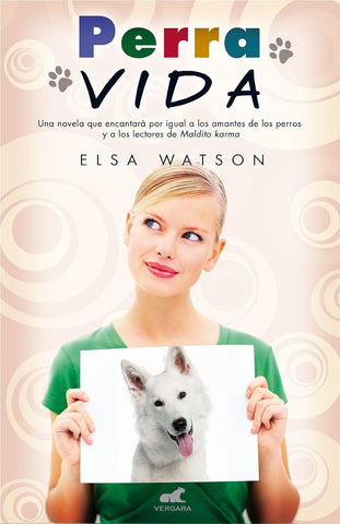 PERRA VIDA | Elsa Watson