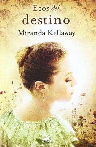 ECOS DEL DESTINO* | Miranda Kellaway