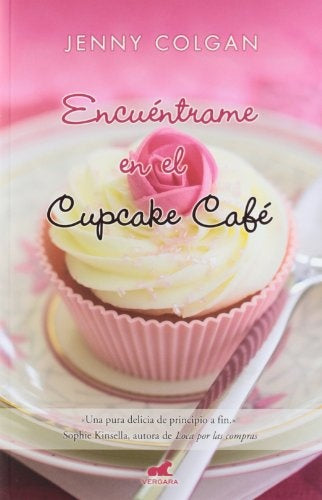 ENCUÉNTRAME EN EL CUPCAKE CAFÉ | Jenny  Colgan