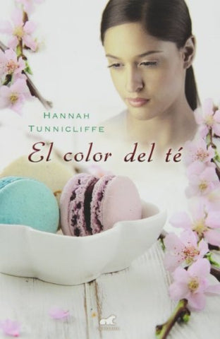 EL COLOR DEL TE | Hannah Tunnicliffe