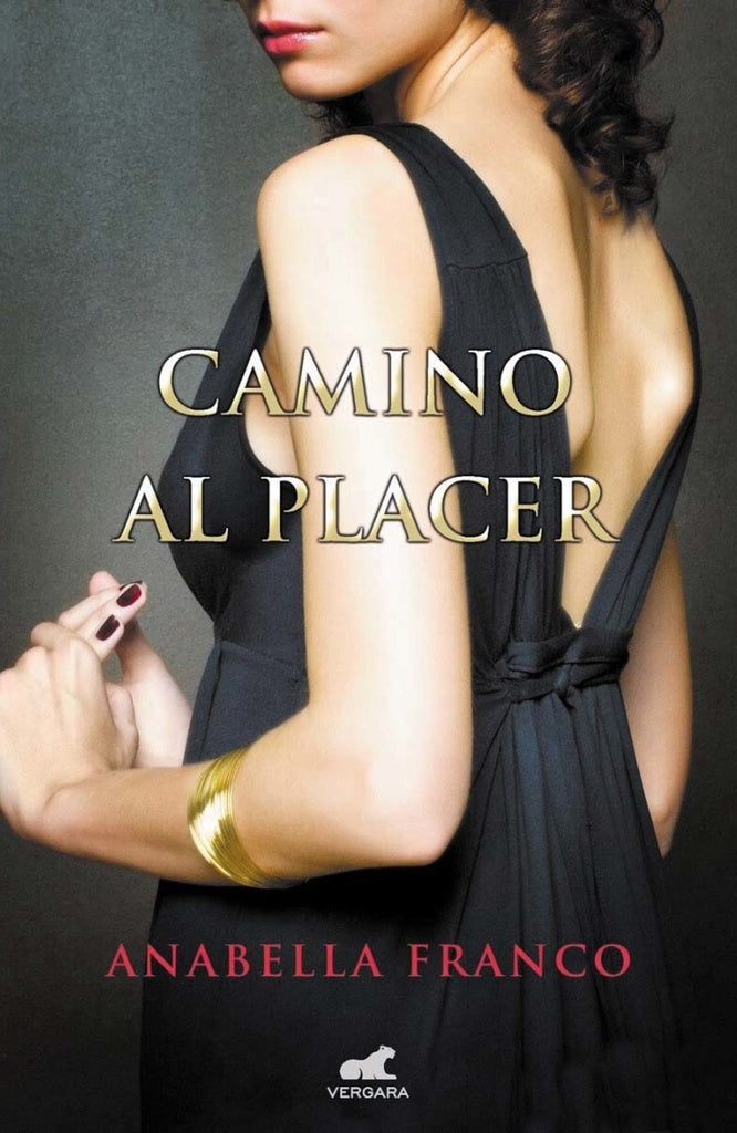 Camino al placer  | ANABELLA FRANCO