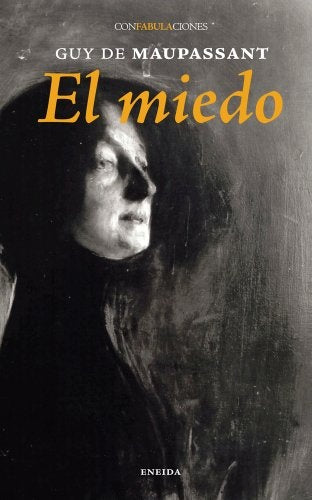 EL MIEDO  | GUY DE MAUPASSANT