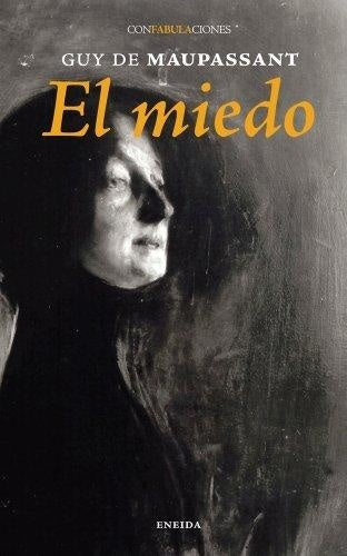 EL MIEDO  | GUY DE MAUPASSANT
