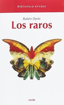 LOS RAROS | Rubén Darío
