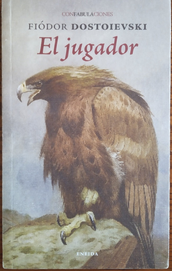 EL JUGADOR | FIÓDOR DOSTOIEVSKI