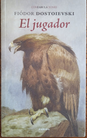EL JUGADOR | FIÓDOR DOSTOIEVSKI