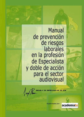 Manual de Prevención de Riesgos Laborales en la Profesión de Especialista y Doble de Acción para el  | Ángel Plana Cantón