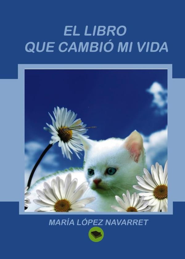 El libro que cambió mi vida | María López Navarret