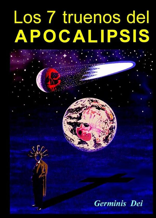 Los 7 truenos del Apocalipsis | Germinis Dei