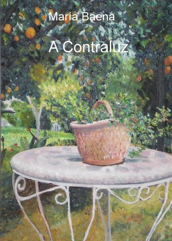 A Contraluz | Baena Acebal, María Baena