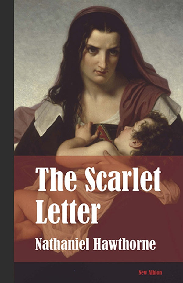 The Scarlet Letter | Nathaniel Hawthorne