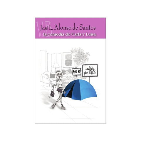 La comedia de Carla y Luisa | José Luis Alonso de Santos
